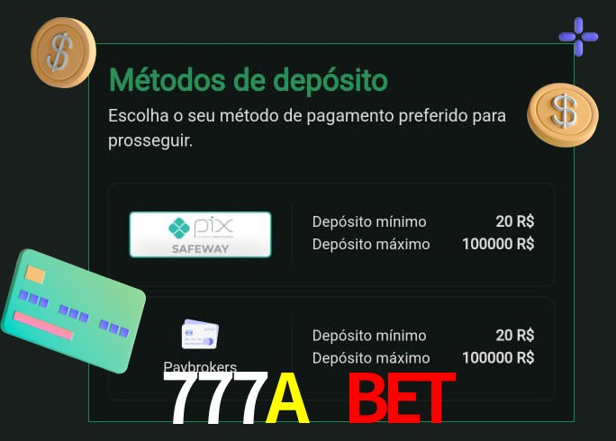 O cassino 777A Bet oferece uma grande variedade de métodos de pagamento